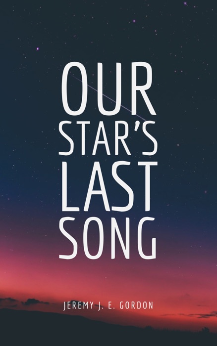Our Star's Last Song