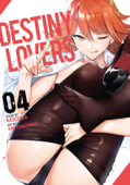 Destiny Lovers Vol. 4 - kazutaka & Kai Tomohiro