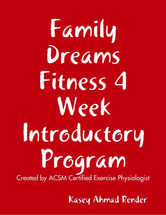 Family Dreams Fitness 4 Week Introductory Program