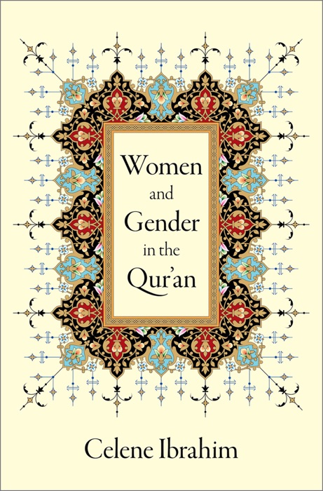 Women and Gender in the Qur'an