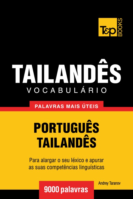 Vocabulário Português-Tailandês: 9000 Palavras Mais Úteis