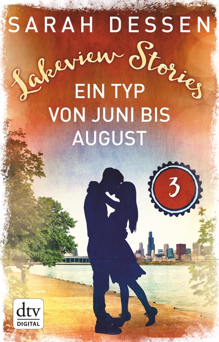 Lakeview Stories 3 - Ein Typ von Juni bis August