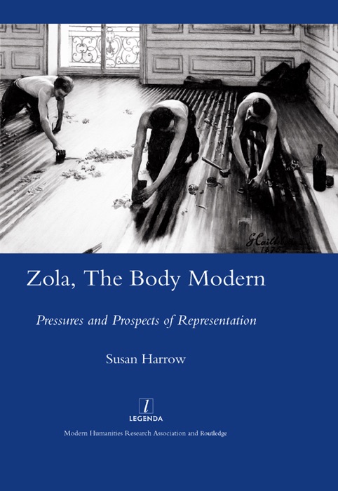 Zola, The Body Modern