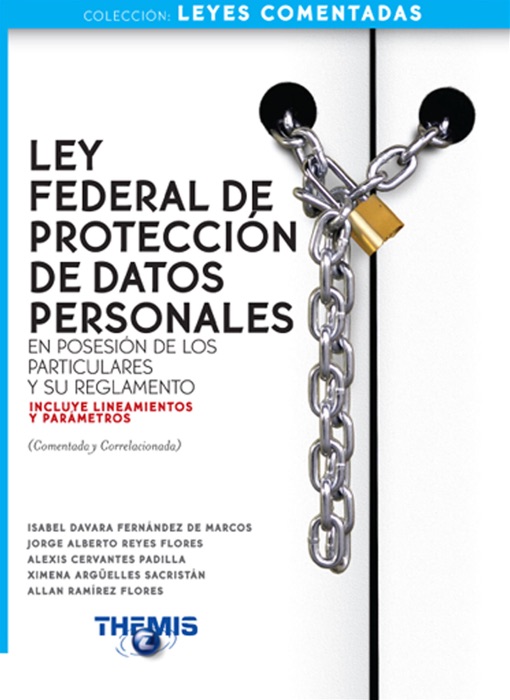 Ley Federal de Protección de Datos Personales y su Reglamento