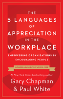 Gary Chapman & Paul White - The 5 Languages of Appreciation in the Workplace artwork