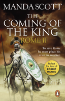 Manda Scott - Rome: The Coming of the King artwork