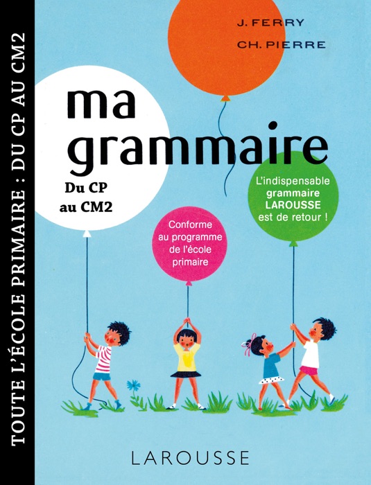 Ma petite grammaire Larousse