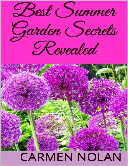 Best Summer Garden Secrets Revealed