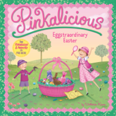 Pinkalicious: Eggstraordinary Easter - Victoria Kann