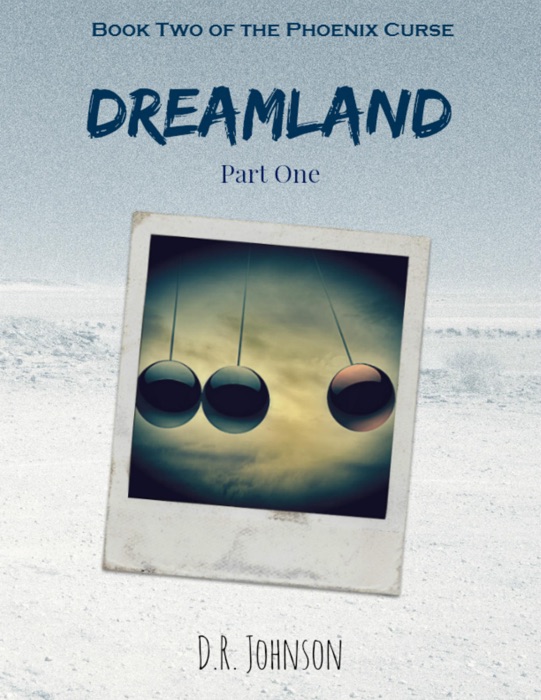 Dreamland - Part One