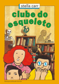 Clube do Esqueleto - Stella Carr