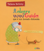 A alegre vovó Guida, que é um bocado distraída - Tatiana Belinky