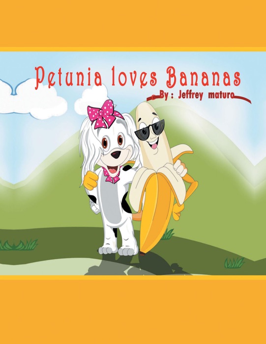 Petunia Loves Bananas