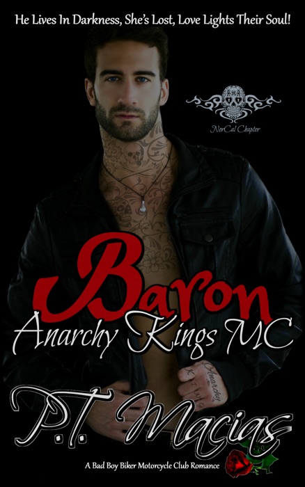 Baron: Anarchy Kings MC, NorCal Chapter
