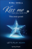Kira Shell - Kiss Me Like You Love Me 5 - Let's play again artwork