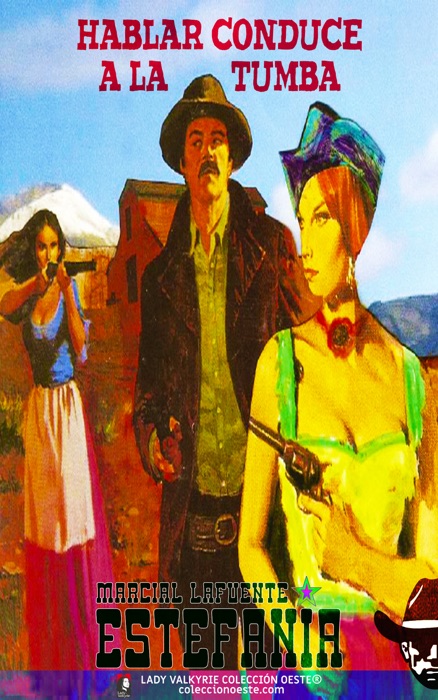 Hablar conduce a la tumba (Colección Oeste)