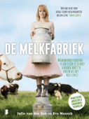 De melkfabriek - Sofie van den Enk & Eva Munnik