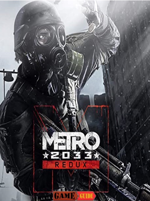 Metro 2033 Guide