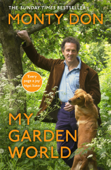 My Garden World - Monty Don