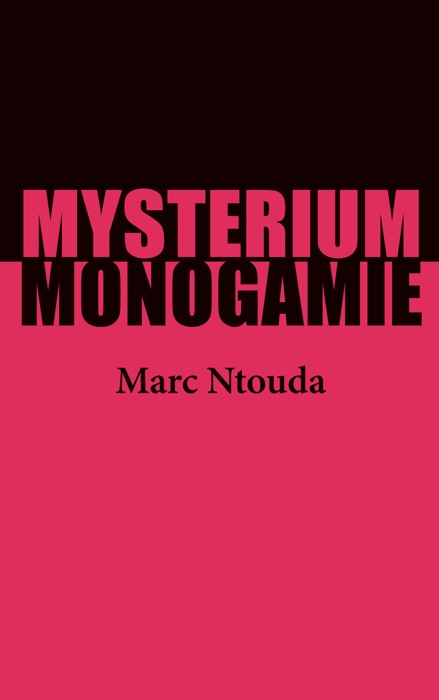 Mysterium Monogamie