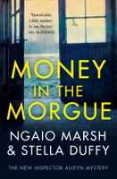 Ngaio Marsh & Stella Duffy - Money in the Morgue artwork
