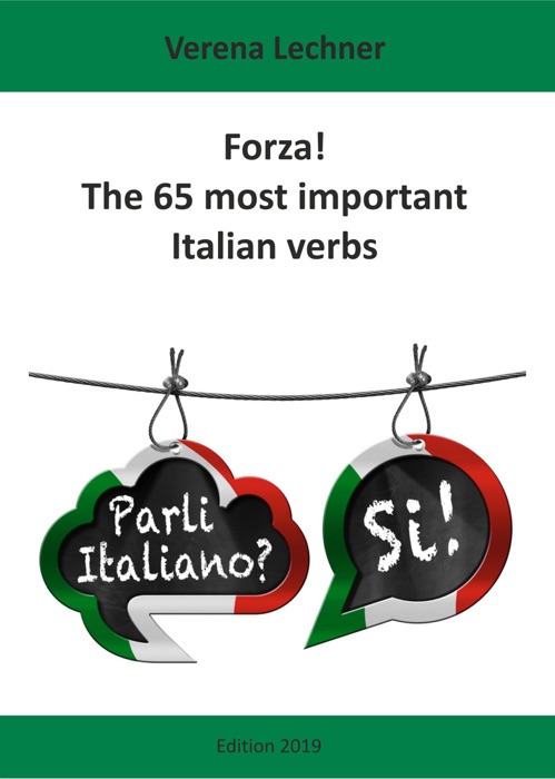 Forza! The 65 most important Italian verbs