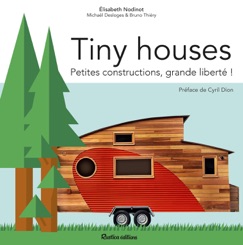 Tiny houses - Bruno Thiéry, Michaël Desloges & Élisabeth Nodinot