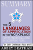 Abbey Beathan - Summary of The 5 Languages of Appreciation in the Workplace: Empowering Organizations by Encouraging People by Gary Chapman & Paul White artwork