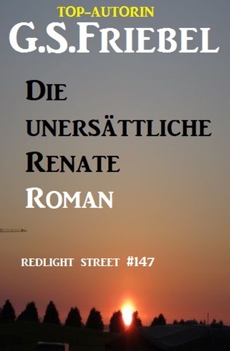 Redlight Street #147: Die unersättliche Renate