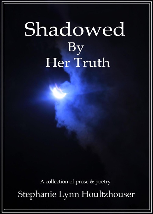 Shadowed By Her Truth