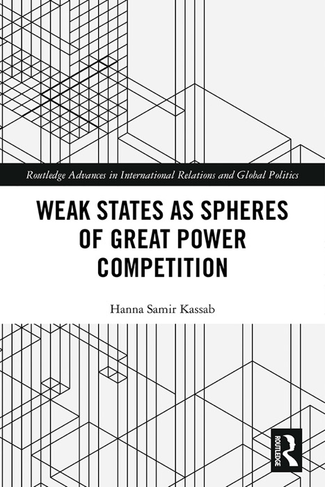 Weak States and Spheres of Great Power Competition
