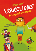 Loucoliques da língua portuguesa - César Obeid