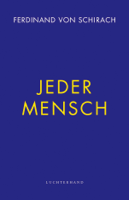 Ferdinand von Schirach - Jeder Mensch artwork