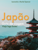 Japão - Guia de Viagem do Viajo logo Existo - Viajo logo Existo