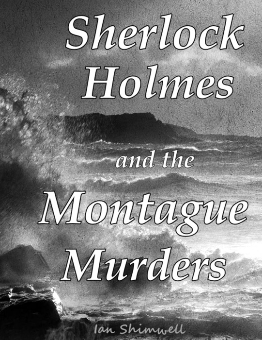 Sherlock Holmes and the Montague Murders