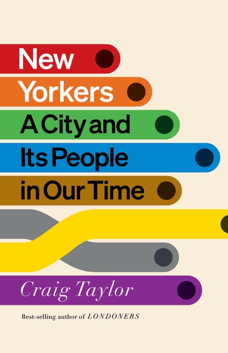 New Yorkers: A City and Its People in Our Time