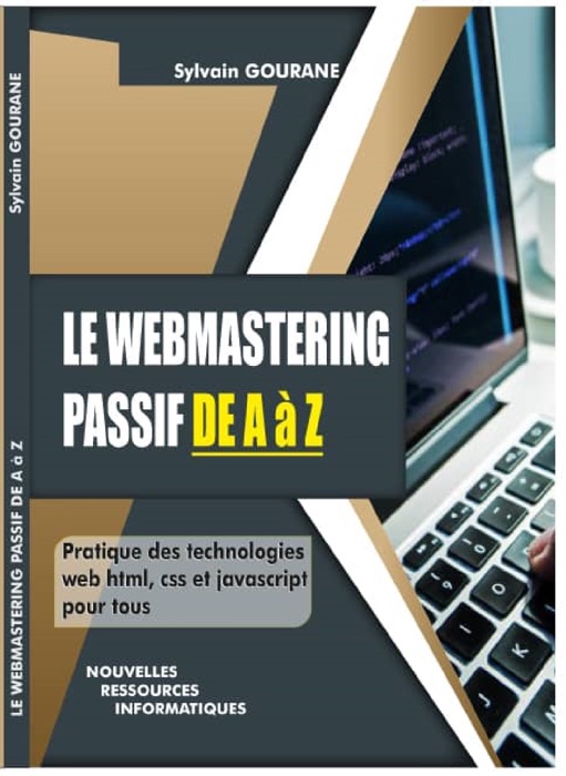 Le webmastering passif de A à Z