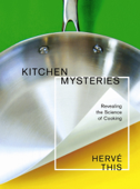 Kitchen Mysteries - Hervé This