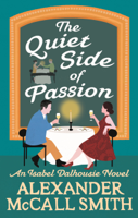 Alexander McCall Smith - The Quiet Side of Passion artwork