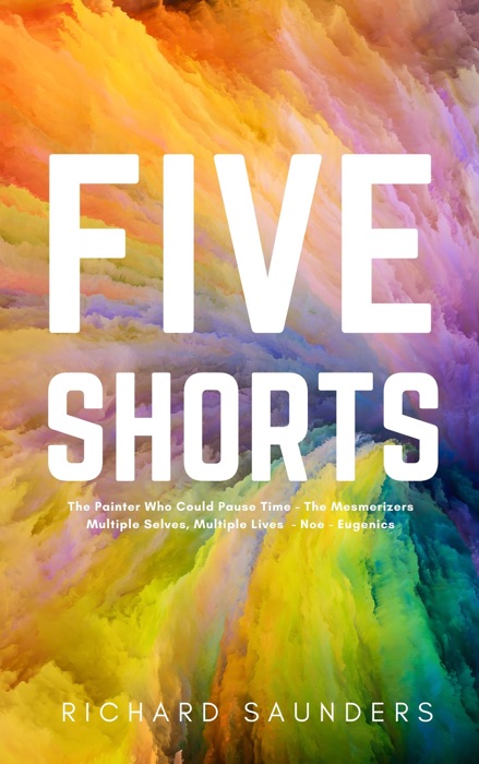 Five Shorts