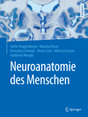 Neuroanatomie des Menschen - Stefan Huggenberger, Natasha Moser, Hannsjörg Schröder, Bruno Cozzi, Alberto Granato & Adalberto Merighi