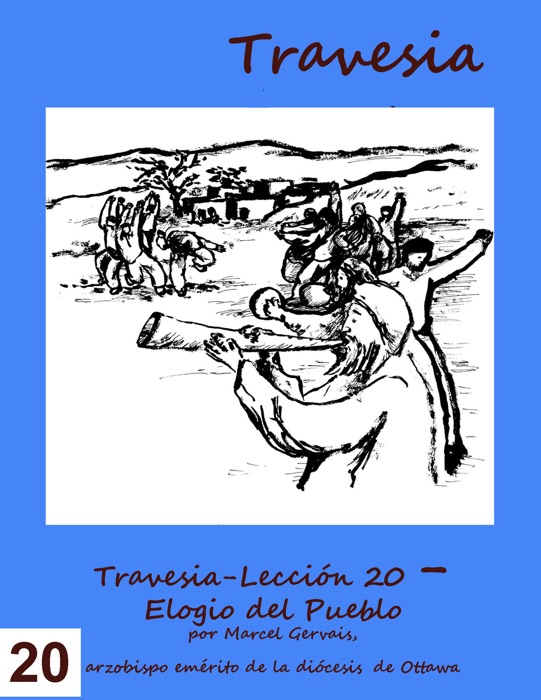 Travesia-Lección 20: Elogio de la Gente