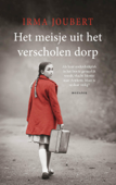 Het meisje uit het verscholen dorp - Irma Joubert