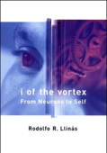 I of the Vortex - Rodolfo R. Llinás