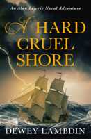 Dewey Lambdin - A Hard, Cruel Shore artwork