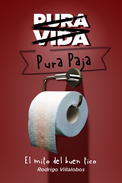 Pura vida/pura paja: el mito del buen tico