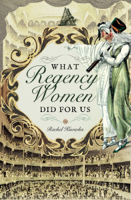 Rachel Knowles - What Regency Women Did for Us artwork
