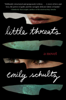 Emily Schultz - Little Threats artwork