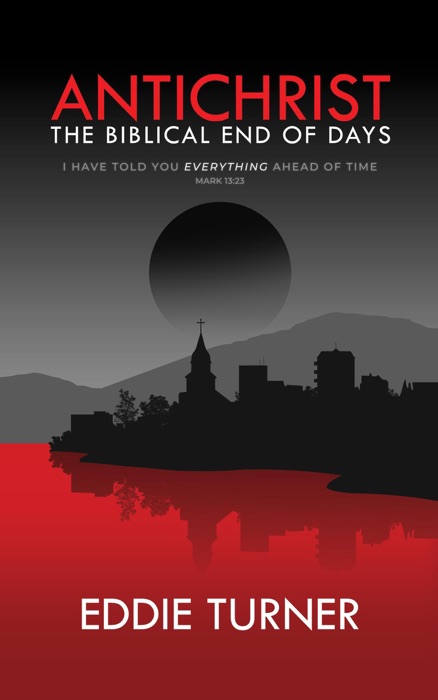Antichrist: The Biblical End of Days