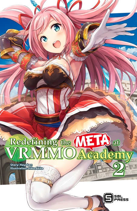 Redefining the META at VRMMO Academy Vol. 2